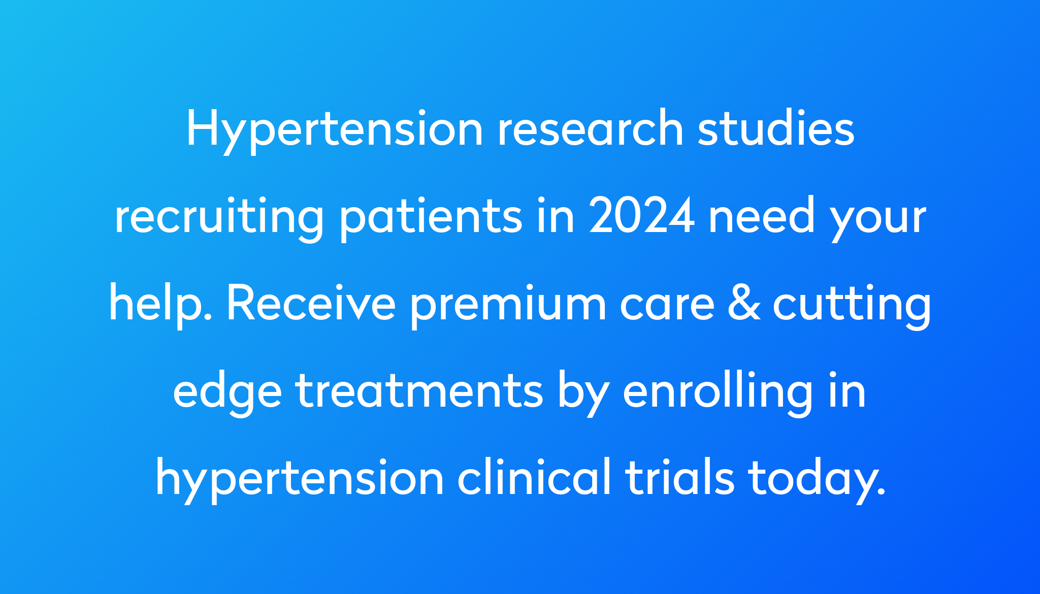 Top 10 Hypertension Clinical Trials [2024 Studies] Power